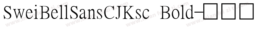SweiBellSansCJKsc Bold字体转换